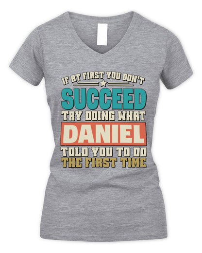 If at First You Don't Succeed Funny Vintage Shirt DANIEL M1-53 / Women's V-Neck T-Shirt / sport grey