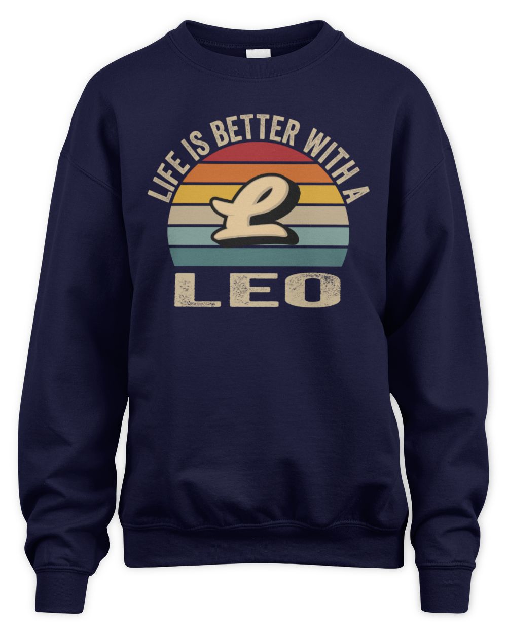 Life Is Better with Name Vintage Sun Shirt LEO M1-50 / Unisex Sweatshirt / navy