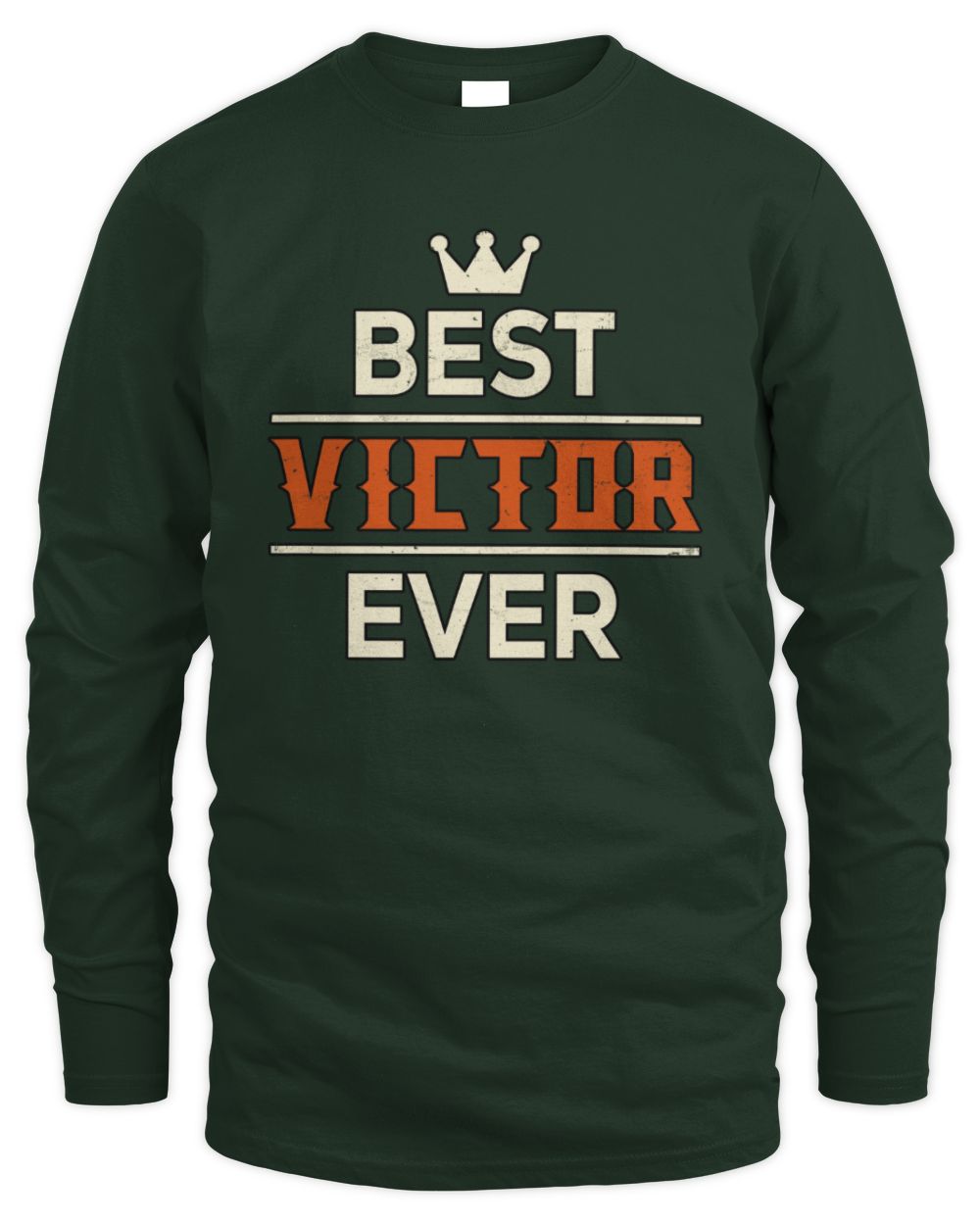 Best Your Name With Crown Shirt VICTOR M1-59 / Men's Long Sleeved T-Shirt / forest green