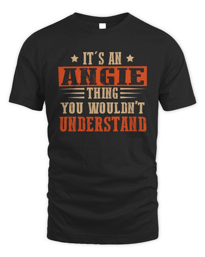 It's a Name Thing Personalized Funny Shirt ANGIE M1-51 / Unisex Standard T-Shirt / black