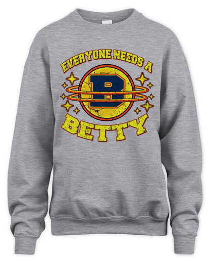 Everyone Needs a Your Name Shirt BETTY M1-76 / Unisex Sweatshirt / sport grey