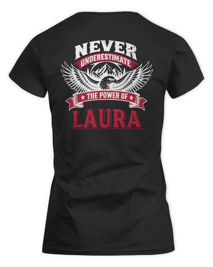 Never Underestimate Your Name Eagle Mountain Shirt LAURA M1-61 / Women's Standard T-Shirt / black