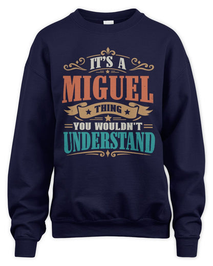 It’s a Name Thing Personalized Retro T-Shirt MIGUEL M1-47 / Unisex Sweatshirt / navy