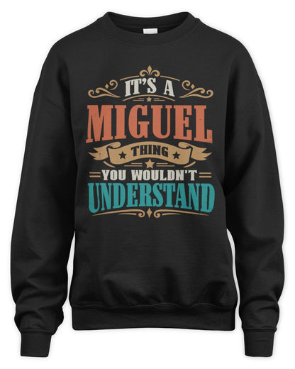 It’s a Name Thing Personalized Retro T-Shirt MIGUEL M1-47 / Unisex Sweatshirt / black