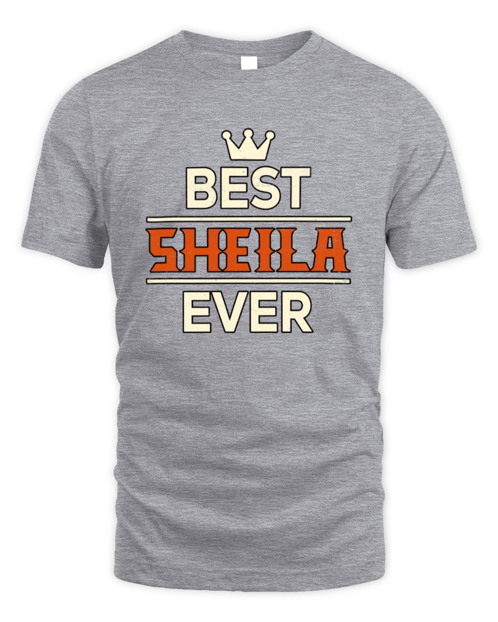 Best Your Name With Crown Shirt SHEILA M1-59 / Unisex Standard T-Shirt / sport grey