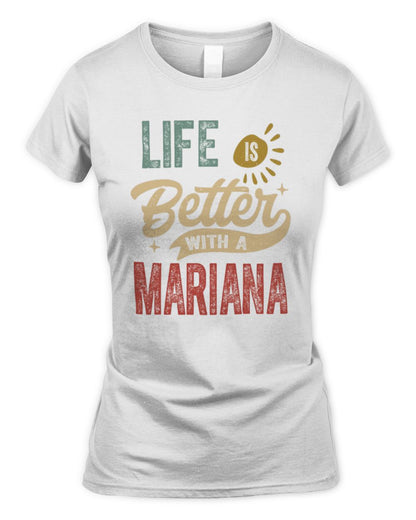 Life Is Better With a Name Personalized Retro T-Shirt MARIANA-48 / Women's Standard T-Shirt / white