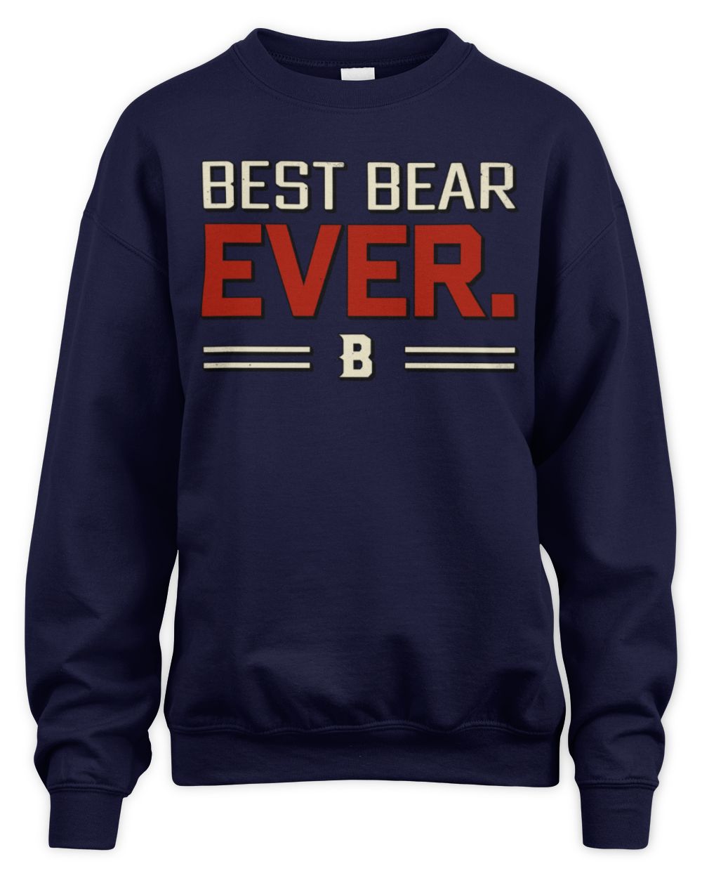 Best Your Name Ever Cool Shirt BEAR M1-58 / Unisex Sweatshirt / navy