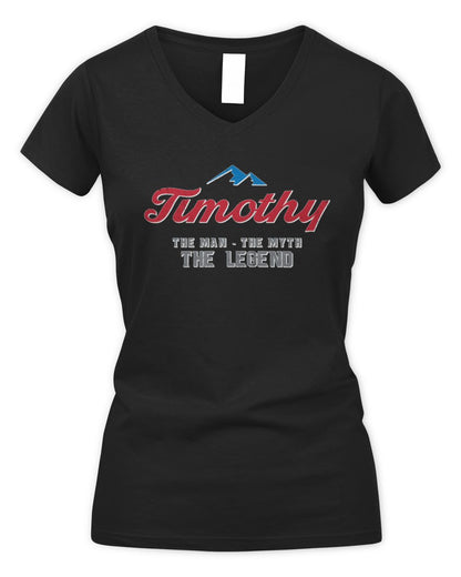 The Man The Myth The Legend Coors Light Beer T-Shirt TIMOTHY M1-S84 / Women's V-Neck T-Shirt / black