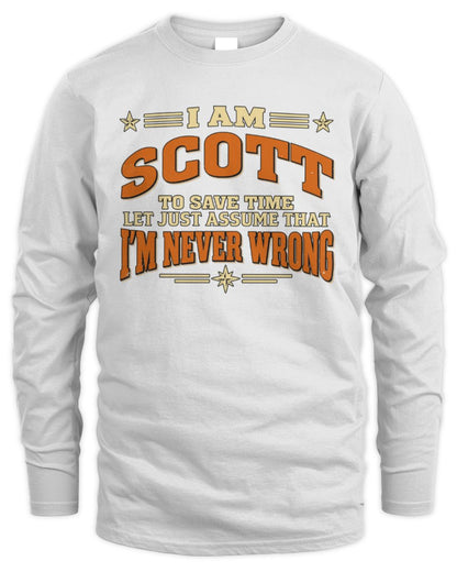 I'm Name Let's Just Assume I'm Never Wrong Retro Shirt SCOTT M1-64 / Men's Long Sleeved T-Shirt / white