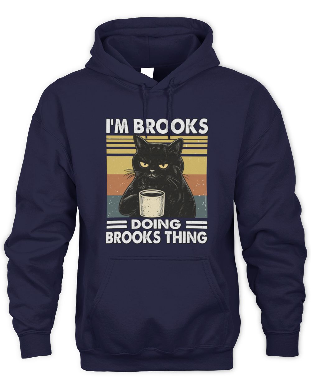 I'm Name Doing Name Thing Grumpy Black Cat Shirt BROOKS M1-79 / Unisex Hoodie / navy