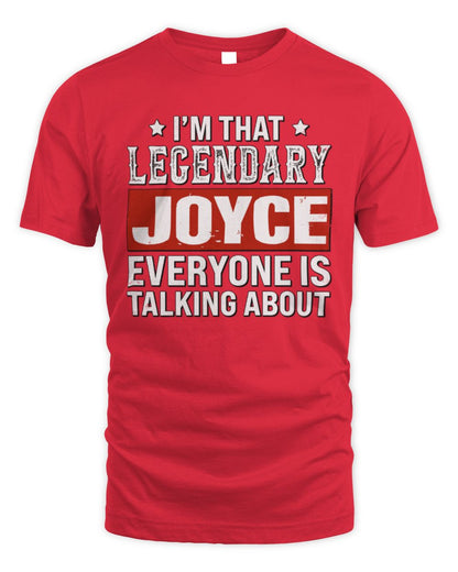 I'm That Legendary Name Everyone Is Talking About Funny Graphic T-Shirt JOYCE M1-73 / Unisex Standard T-Shirt / red
