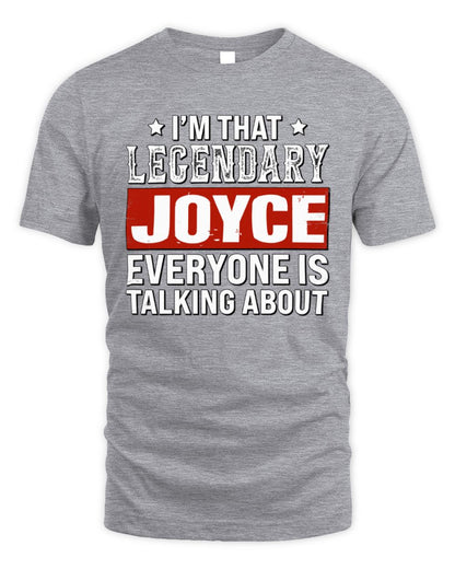 I'm That Legendary Name Everyone Is Talking About Funny Graphic T-Shirt JOYCE M1-73 / Unisex Standard T-Shirt / sport grey
