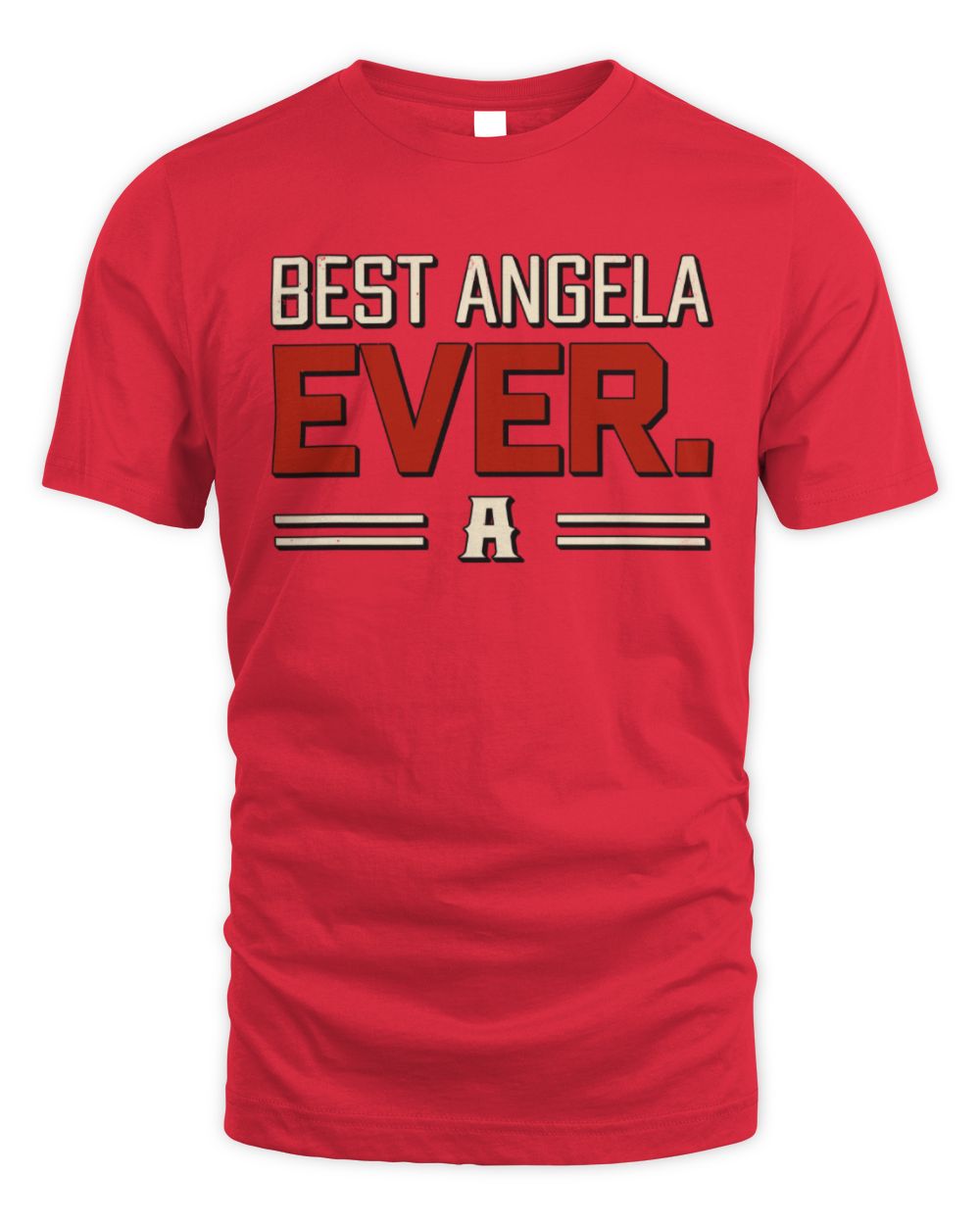 Best Your Name Ever Cool Shirt ANGELA M1-58 / Unisex Standard T-Shirt / red