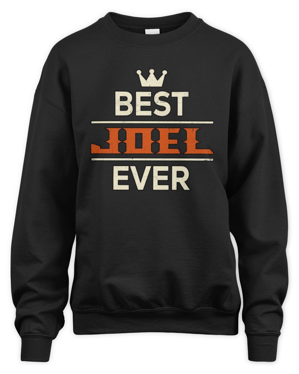 Best Your Name With Crown Shirt JOEL M1-59 / Unisex Sweatshirt / black