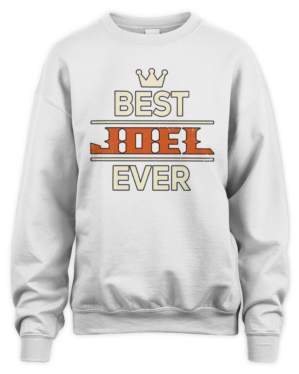 Best Your Name With Crown Shirt JOEL M1-59 / Unisex Sweatshirt / white