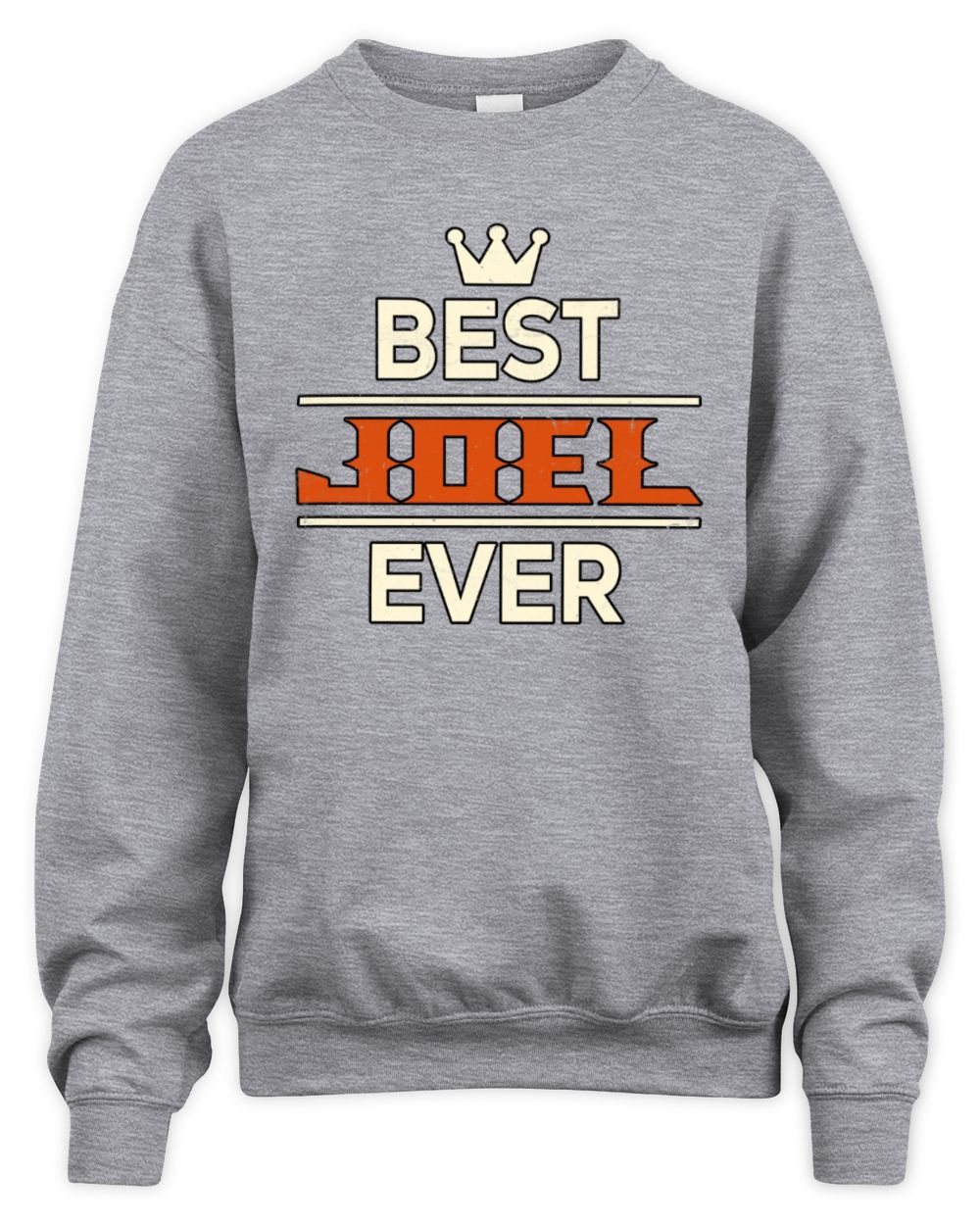 Best Your Name With Crown Shirt JOEL M1-59 / Unisex Sweatshirt / sport grey