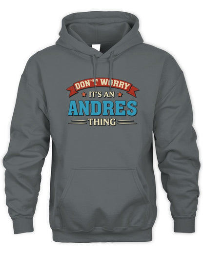 Don't Worry It's a Your Name Thing Funny Retro T-Shirt ANDRES M1-57 / Unisex Hoodie / charcoal