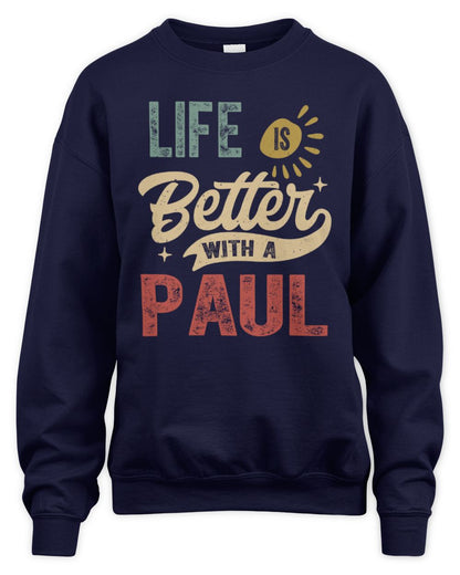 Life Is Better With a Name Personalized Retro T-Shirt PAUL-48 / Unisex Sweatshirt / navy