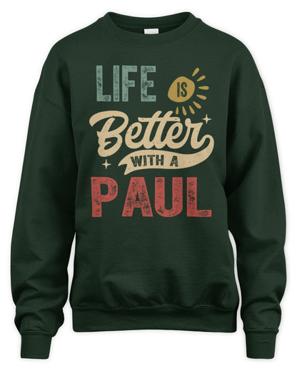 Life Is Better With a Name Personalized Retro T-Shirt PAUL-48 / Unisex Sweatshirt / forest green
