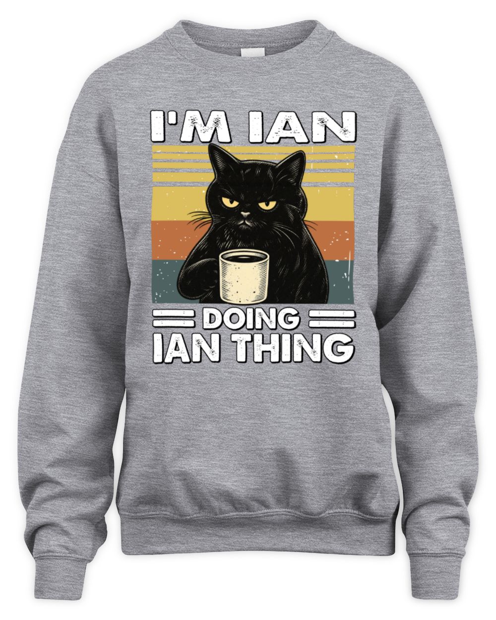 I'm Name Doing Name Thing Grumpy Black Cat Shirt IAN M1-79 / Unisex Sweatshirt / sport grey