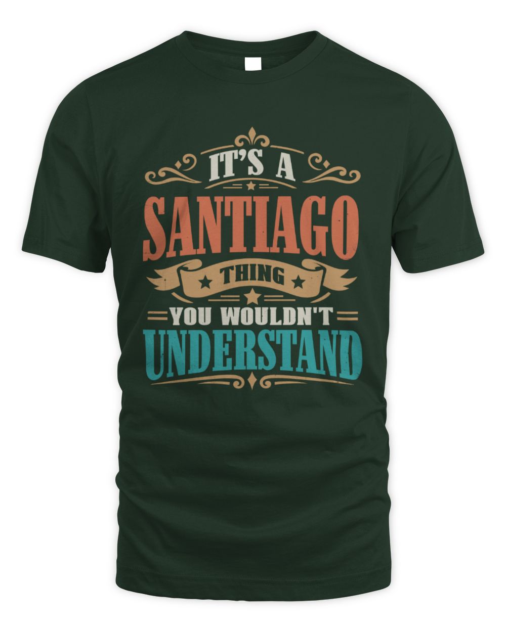 It’s a Name Thing Personalized Retro T-Shirt SANTIAGO M1-47 / Unisex Standard T-Shirt / forest green