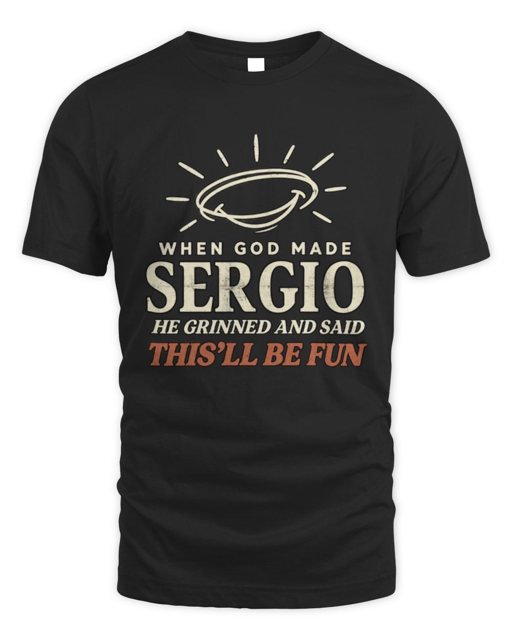 When God Made Your Name Funny Western T-Shirt T-Shirt SERGIO M1-S82 / Unisex Standard T-Shirt / black