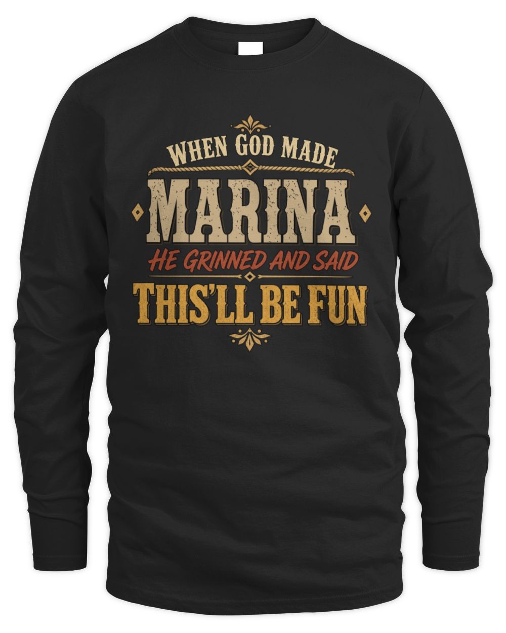 When God Made Your Name Funny Western T-Shirt MARINA M1-81 / Men's Long Sleeved T-Shirt / black