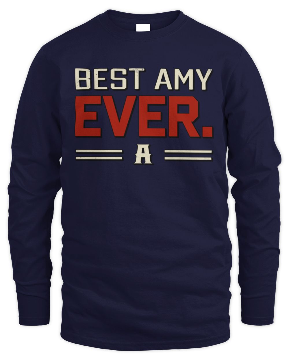 Best Your Name Ever Cool Shirt AMY M1-58 / Men's Long Sleeved T-Shirt / navy