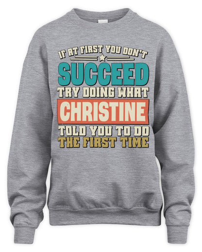 If at First You Don't Succeed Funny Vintage Shirt CHRISTINE M1-53 / Unisex Sweatshirt / sport grey