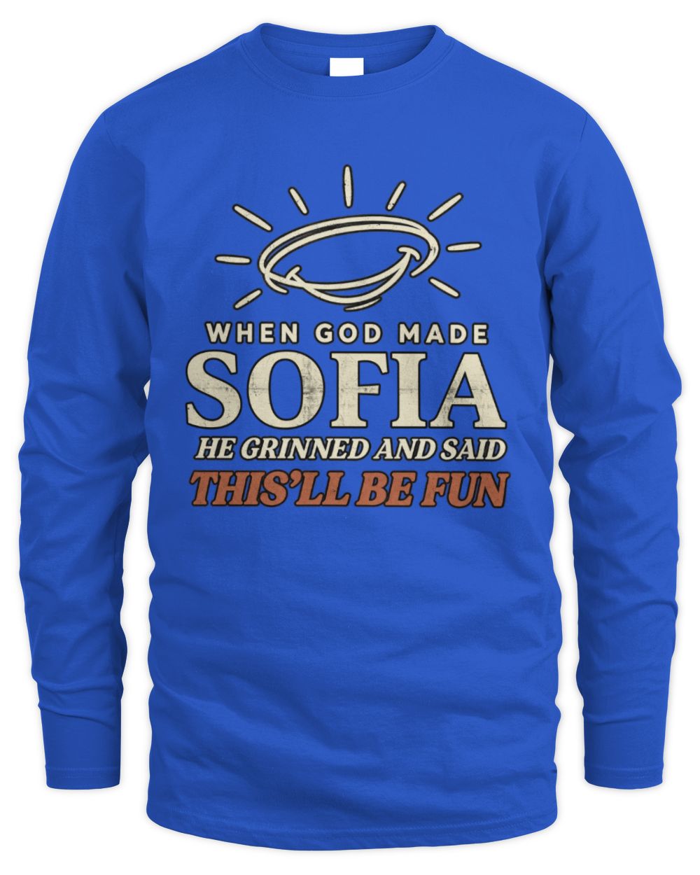 When God Made Your Name Funny Western T-Shirt T-Shirt SOFIA M1-S82 / Men's Long Sleeved T-Shirt / royal