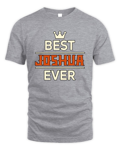 Best Your Name With Crown Shirt JOSHUA M1-59 / Unisex Standard T-Shirt / sport grey