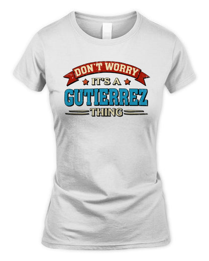 Don't Worry It's a Your Name Thing Funny Retro T-Shirt GUTIERREZ M1-57 / Women's Standard T-Shirt / white