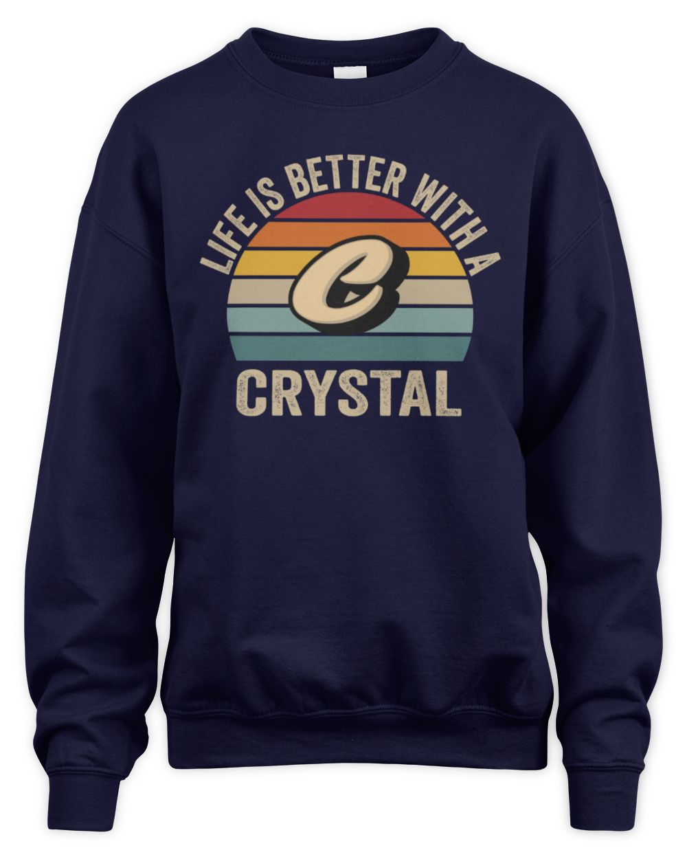 Life Is Better with Name Vintage Sun Shirt CRYSTAL M1-50 / Unisex Sweatshirt / navy