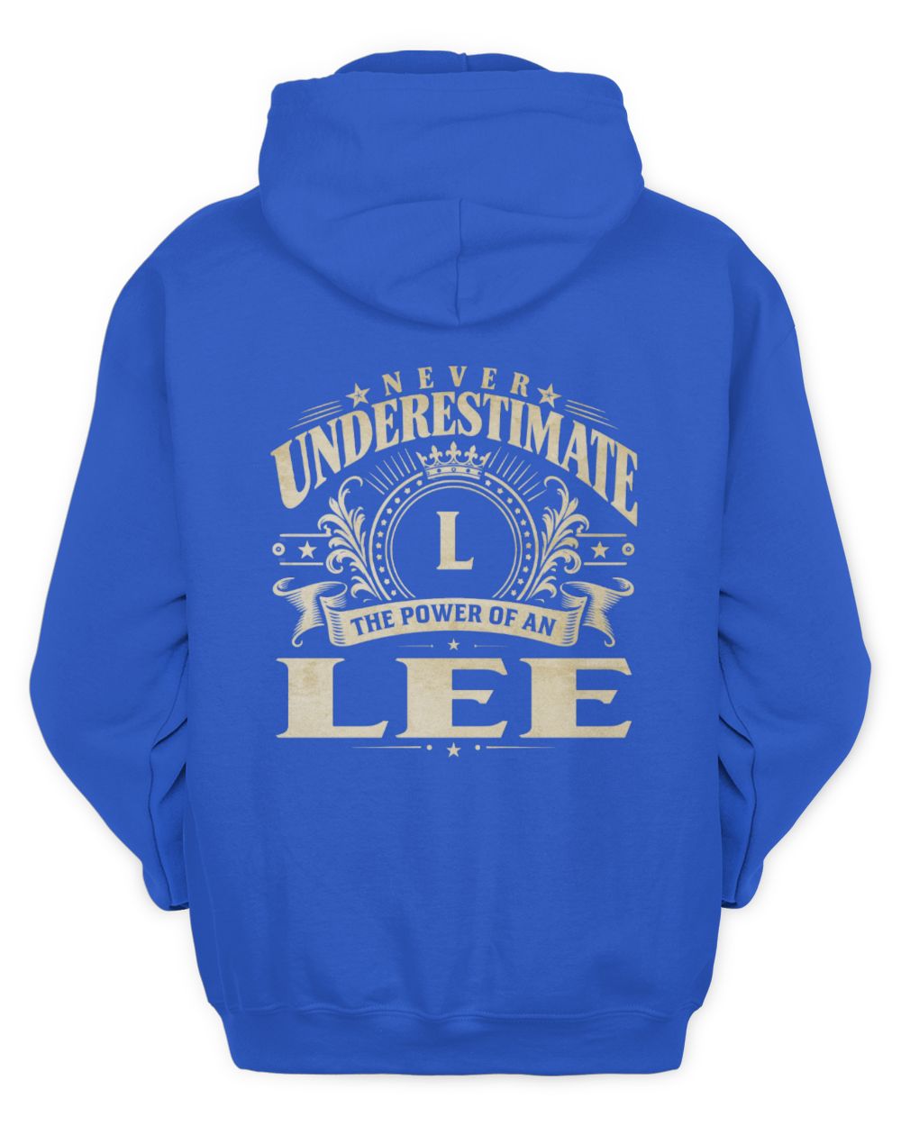 Never Underestimate Your Name Luxury Logo Shirt LEE M1-63 / Unisex Hoodie / royal