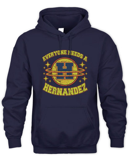 Everyone Needs a Your Name Shirt HERNANDEZ M1-76 / Unisex Hoodie / red