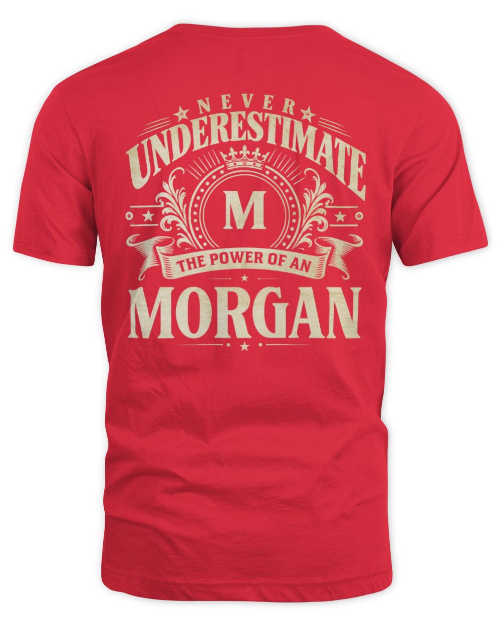Never Underestimate Your Name Luxury Logo Shirt MORGAN M1-63 / Unisex Standard T-Shirt / red