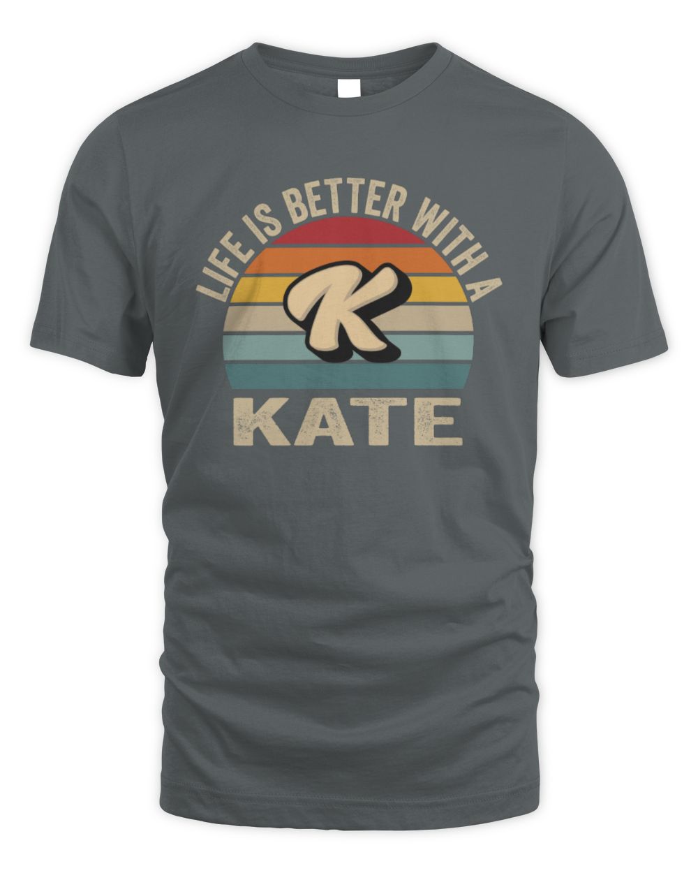 Life Is Better with Name Vintage Sun Shirt KATE M1-50 / Unisex Standard T-Shirt / charcoal