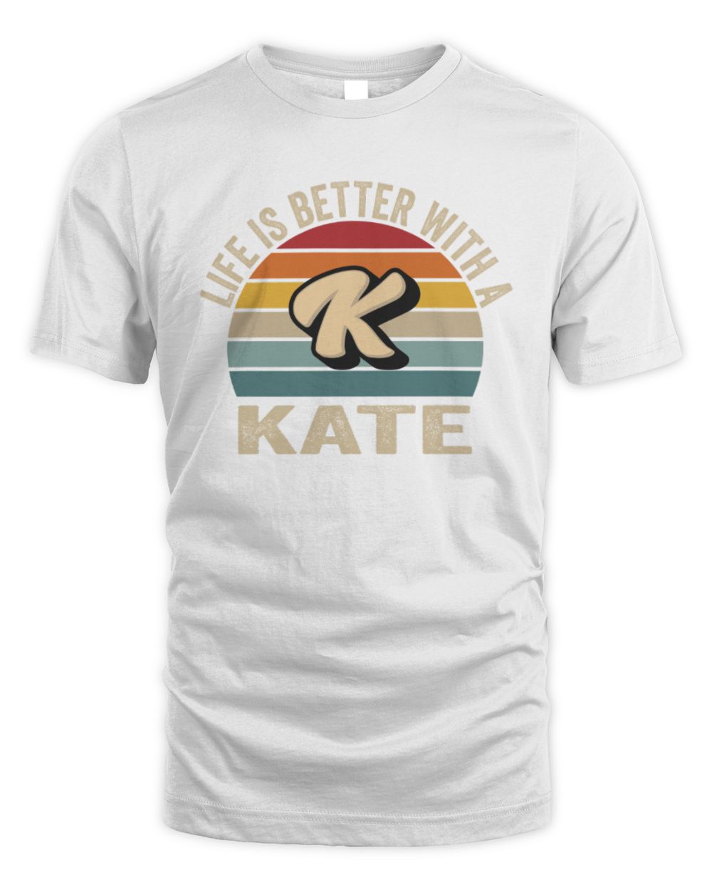 Life Is Better with Name Vintage Sun Shirt KATE M1-50 / Unisex Standard T-Shirt / white