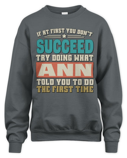 If at First You Don't Succeed Funny Vintage Shirt ANN M1-53 / Unisex Sweatshirt / charcoal