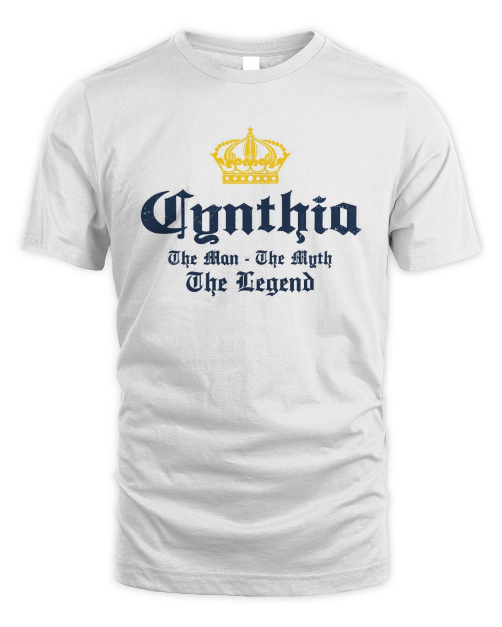 The Man The Myth The Legend Corona Beer T-Shirt CYNTHIA M1-S83 / Unisex Standard T-Shirt / white