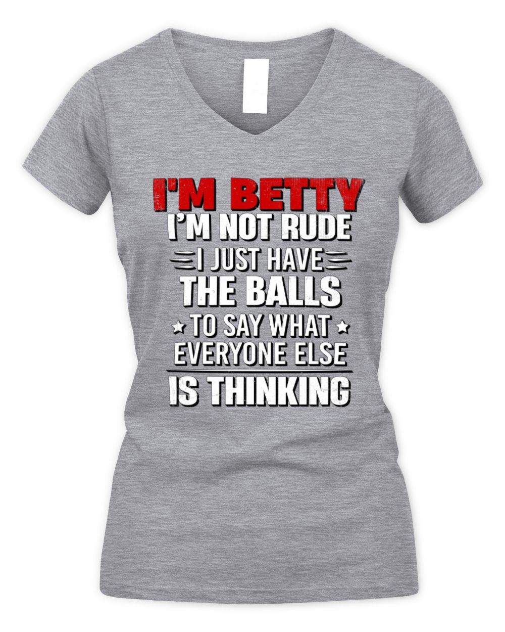 I'm Name I'm Not Rude I Just Have The Balls Funny T-Shirt BETTY M1-46 / Women's V-Neck T-Shirt / sport grey