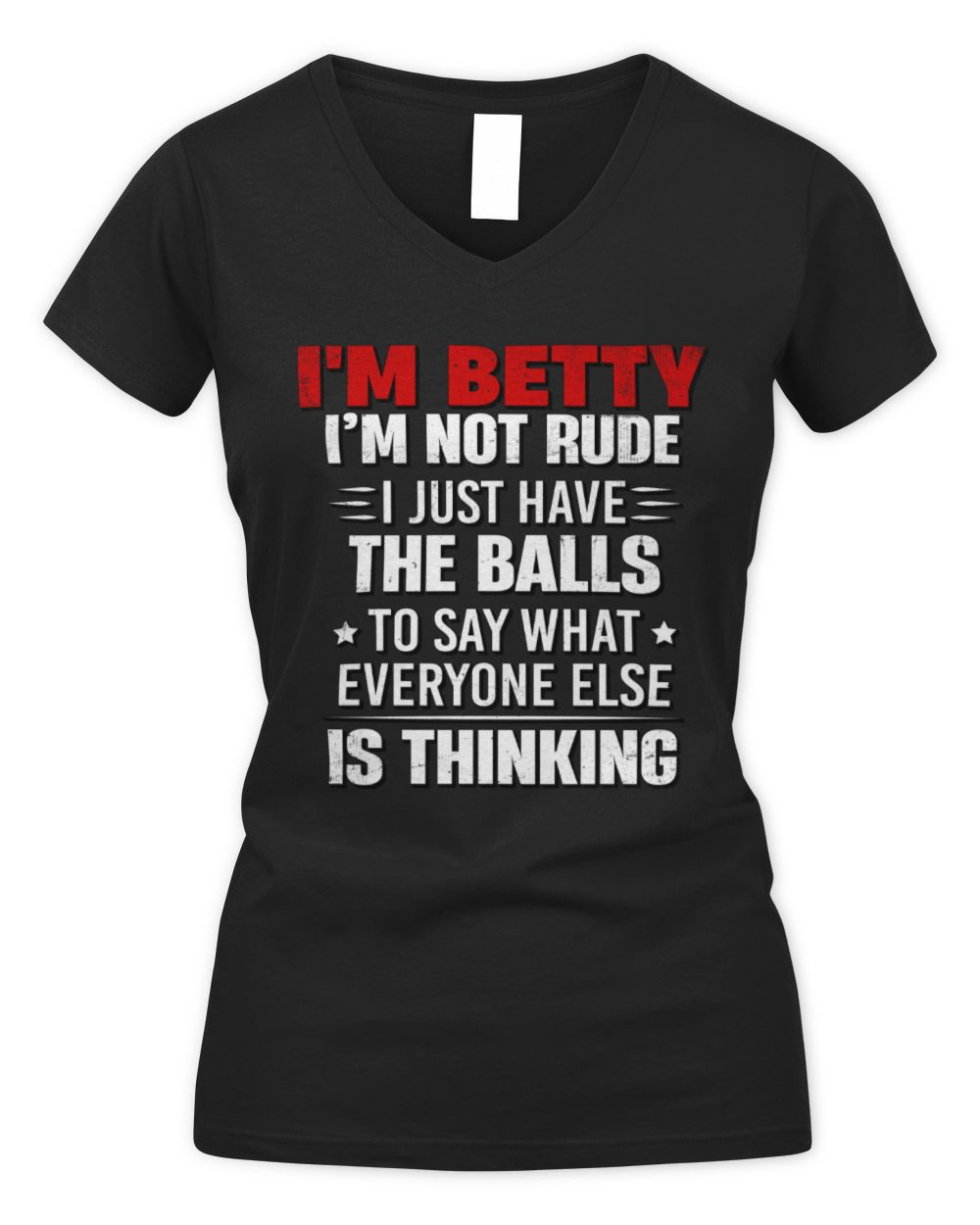 I'm Name I'm Not Rude I Just Have The Balls Funny T-Shirt BETTY M1-46 / Women's V-Neck T-Shirt / black