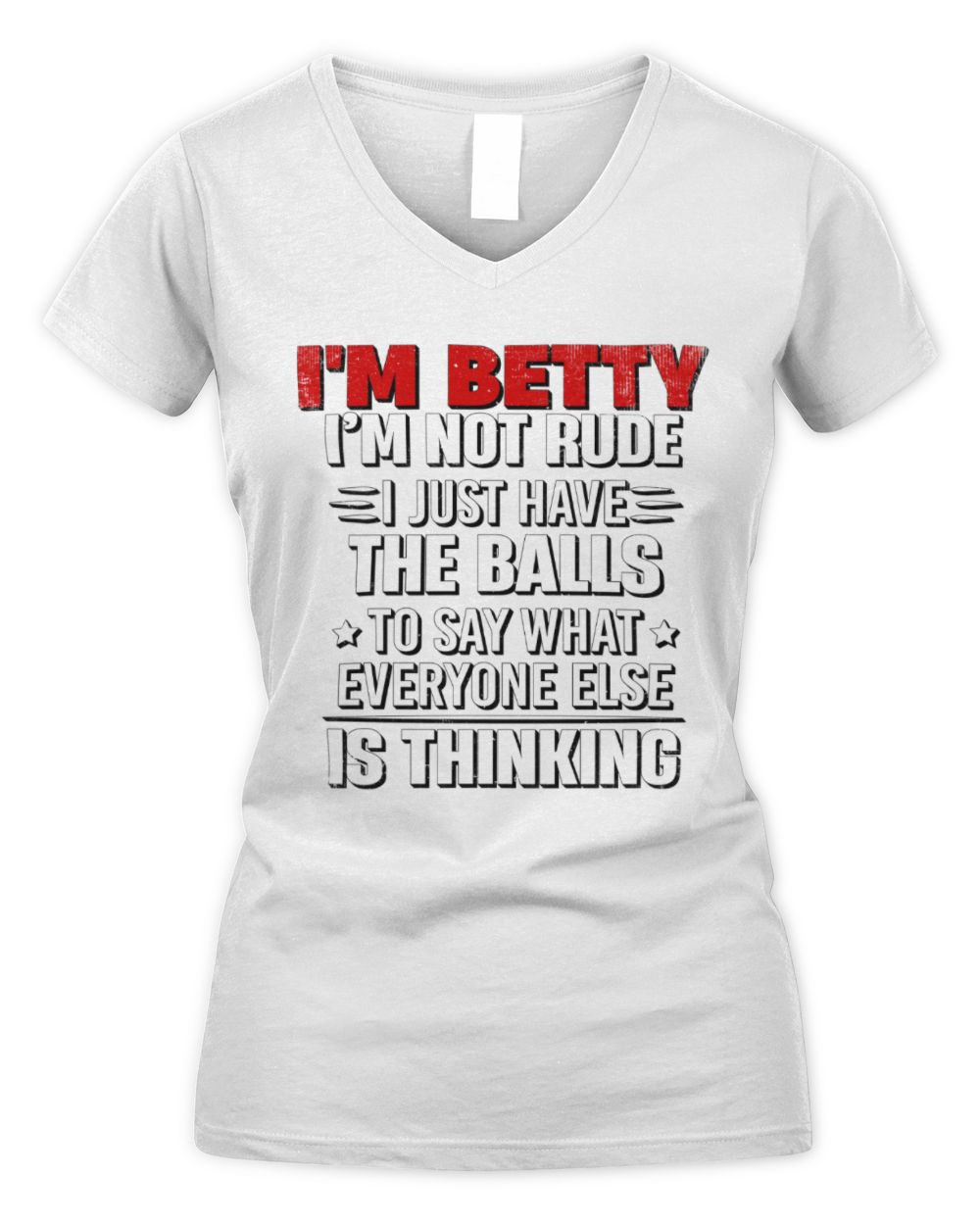 I'm Name I'm Not Rude I Just Have The Balls Funny T-Shirt BETTY M1-46 / Women's V-Neck T-Shirt / white