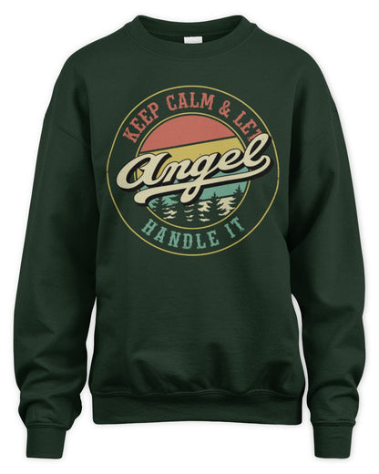 Keep Calm Let Your Name Handle It Retro T-Shirt ANGEL M1-54 / Unisex Sweatshirt / forest green
