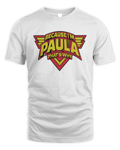 Because I'm Name That's Why Red and Yellow Logo Graphic T-Shirt PAULA M1-75 / Unisex Standard T-Shirt / white