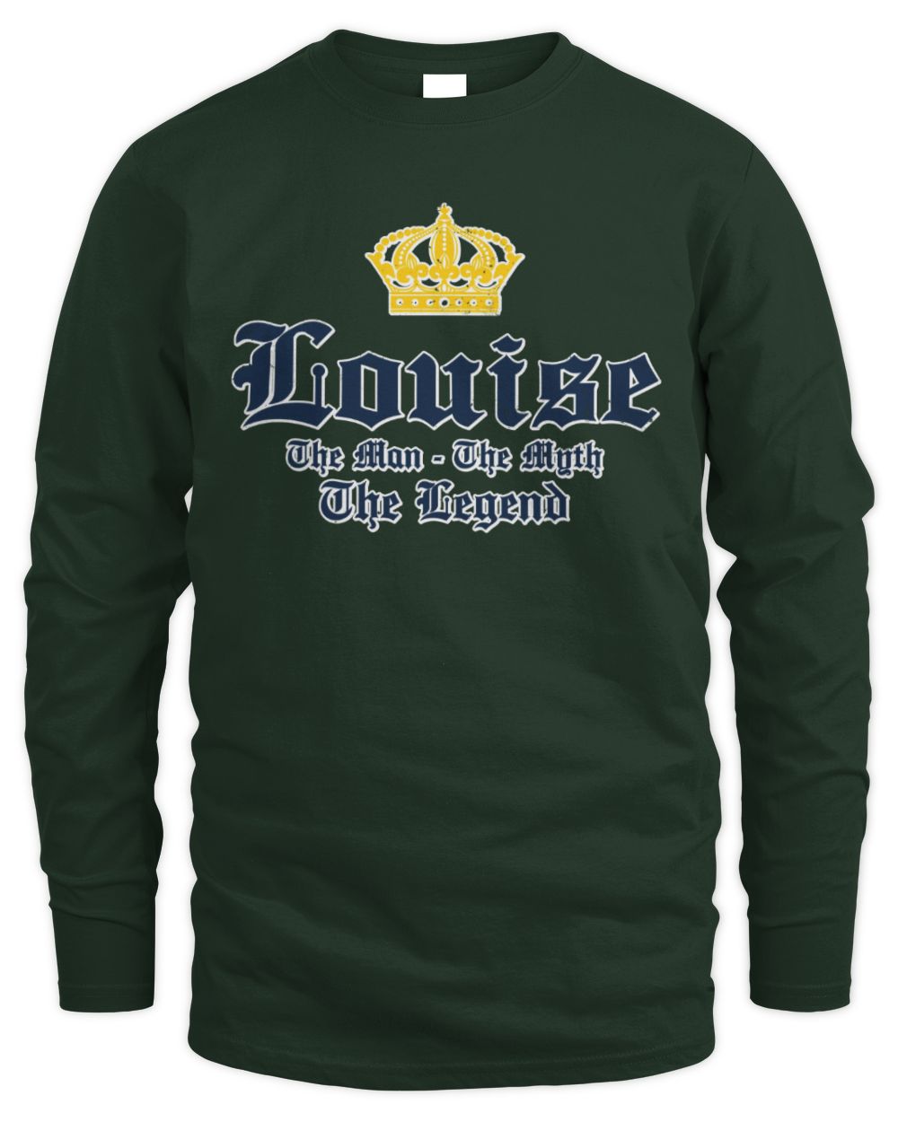 The Man The Myth The Legend Corona Beer T-Shirt LOUISE M1-S83 / Men's Long Sleeved T-Shirt / forest green