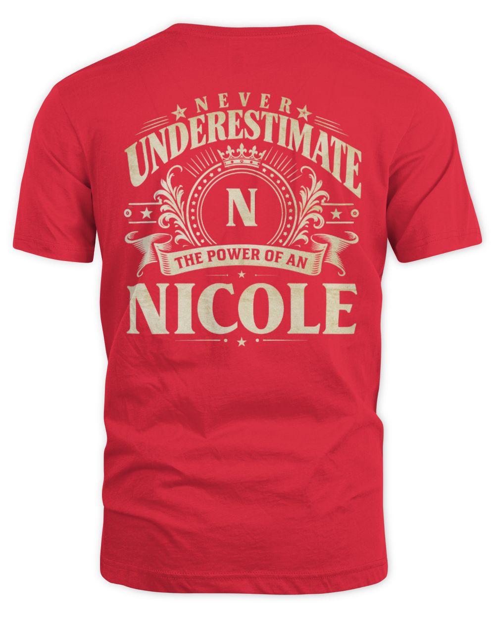 Never Underestimate Your Name Luxury Logo Shirt NICOLE M1-63 / Unisex Standard T-Shirt / red