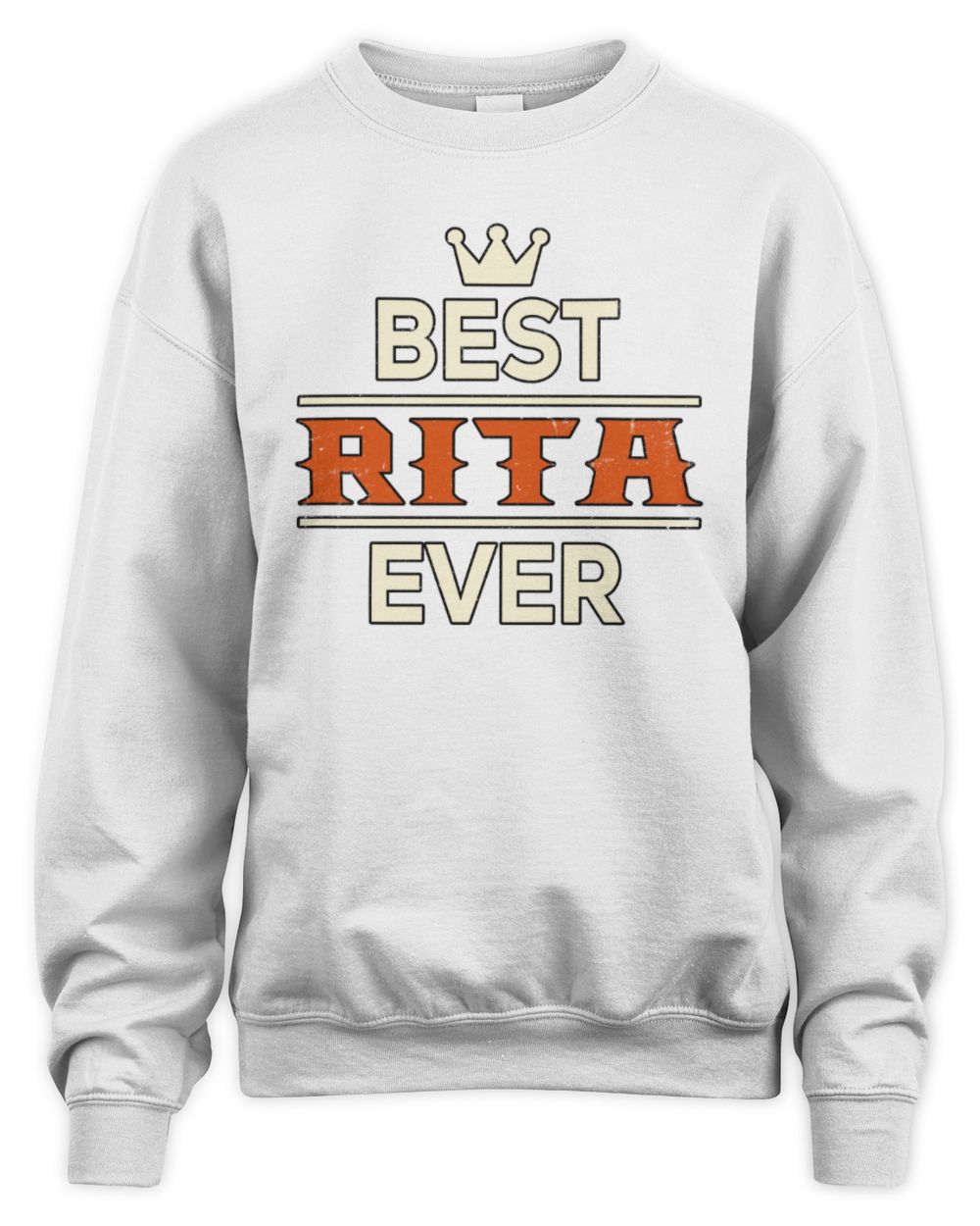 Best Your Name With Crown Shirt RITA M1-59 / Unisex Sweatshirt / white