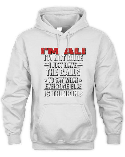 I'm Name I'm Not Rude I Just Have The Balls Funny T-Shirt ALI M1-46 / Unisex Hoodie / white