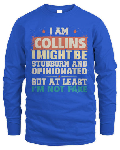 I Am Name I Might Be Stubborn and Opinionated Graphic T-Shirt COLLINS M1-72 / Men's Long Sleeved T-Shirt / royal